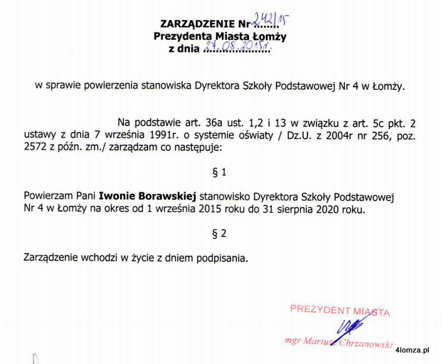 Zarządzenie prezydenta Łomży z dnia: 27 sierpnia w sprawie: powierzenia stanowiska Dyrektora Szkoły Podstawowej nr 4 w Łomży.