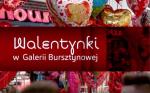 Foto: Wspomnienie o Walentynkach w Galerii Bursztynow...