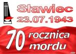 Foto: SŁAWIEC PAMIĘTAMY!!!