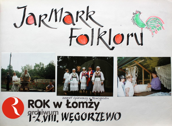 01-02.08.1992 Udział zespołów związanych z Wojewódzkim Domem Kultury w Łomży w Jarmarku Folkloru Węgorzewie.