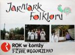 Foto: 01-02.08.1992 Udział zespołów związanych z Wojewódzkim Domem Kultury w Łomży w Jarmarku Folkloru Węgorzewie.