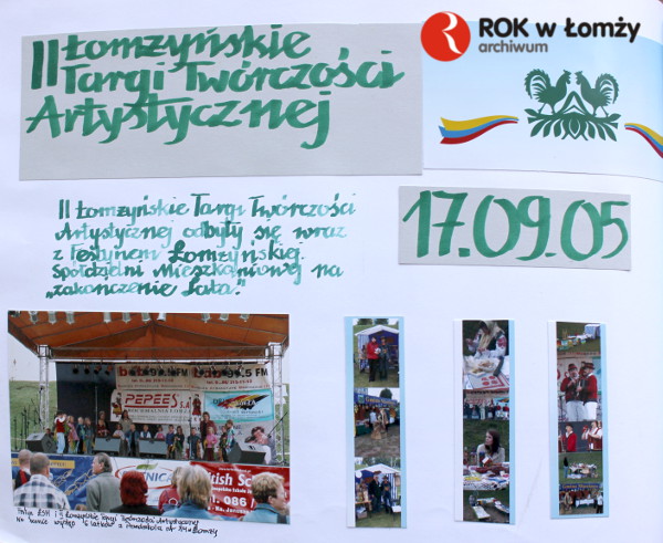 17.09.2005
Odbyły się II Łomżyńskie Targi Twórczości Artystycznej organizowane rokrocznie.
