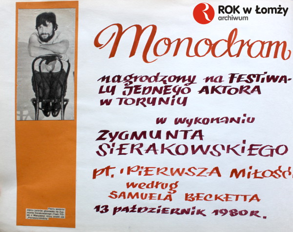 13.10.1980
Wystąpił Zygmunt Sierakowski w monodramie pt. „Pierwsza miłość” wg Samuela Becketta.