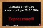 Foto: TERMINTARZ KONTAKTÓW Z RODZICAMI W ROKU 2015/2016