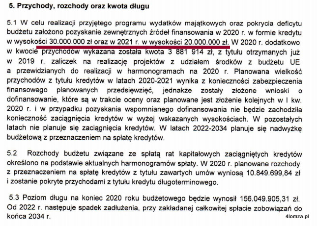 Uzasadnienie prezydenta Mariusza Chrzanowskiego dla proponowanego zaciągnięcia przez Łomżę nowych kredytów:  30 mln zł w 2020 i 20 mln zł w 2021 r.