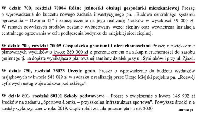 Prezydent proponuje zmiany w budżecie miasta Łomża w tym także zwiększenie o 280 tys. zł wydatków na „dopłatę wynikającą z planowanej zamiany działek przy ul. Sybiraków i przy ul. Zjazd.”