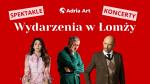 Foto: Kulturalna rozrywka w Łomży. Wieczory pełne emo...